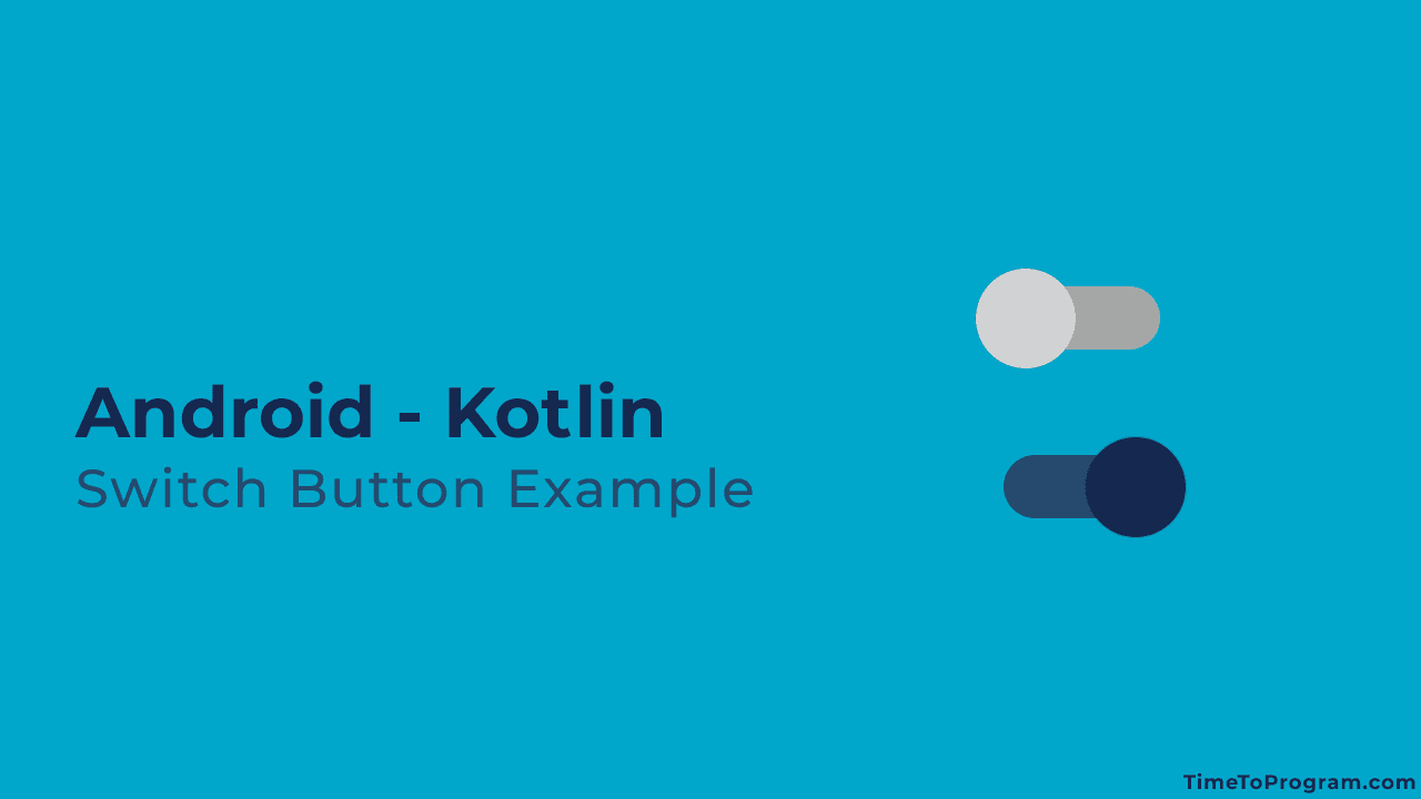 android kotlin switch button example