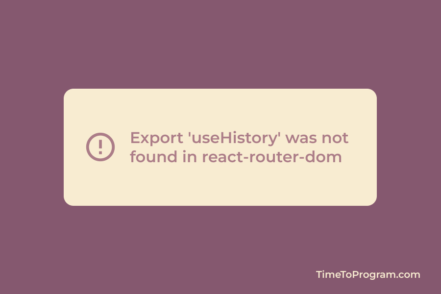 export usehistory was not found in react-router-dom